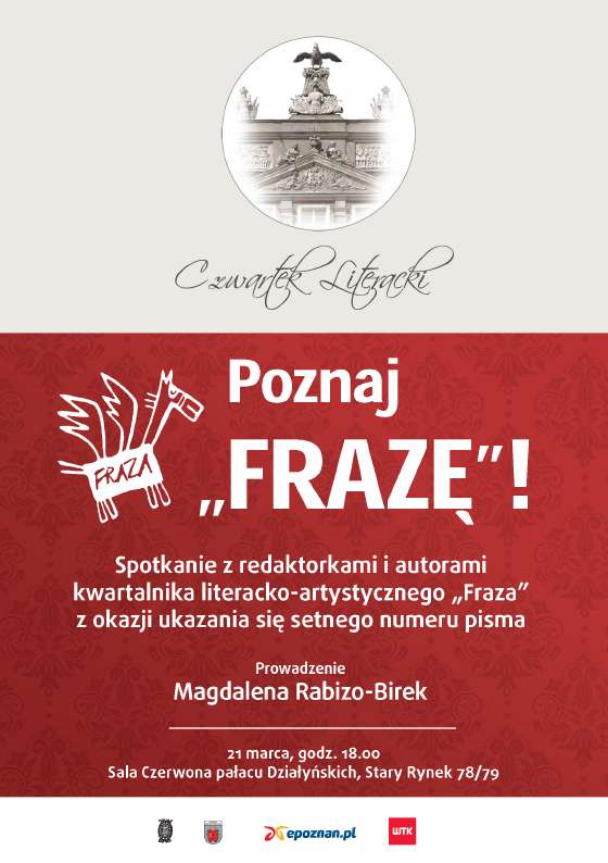 Spotkanie z redakcją i autorami „Frazy” w Pałacu Działyńskich w Poznaniu z okazji wydania jubileuszowego, setnego numeru pisma (godzina 18.) Serdecznie zapraszamy!