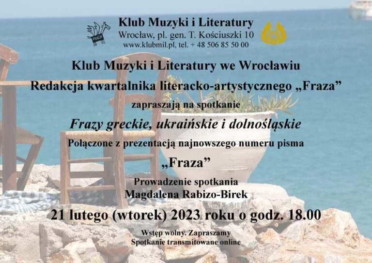 Frazy greckie, ukraińskie i dolnośląskie. Klub Muzyki i Literatury we Wrocławiu, 21 lutego 2023 r. godz. 18.00